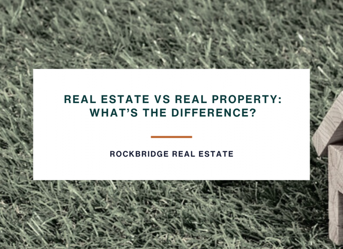 Real Estate Vs Real Property: What’s The Difference?